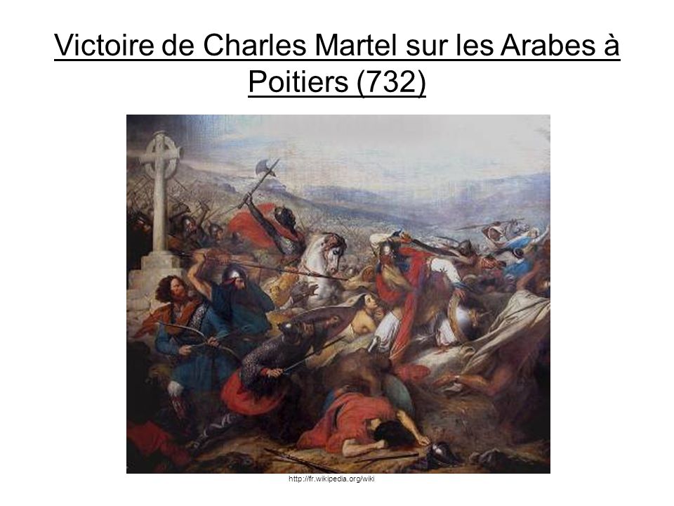 Victoire de Charles Martel sur les Arabes à Poitiers (732)