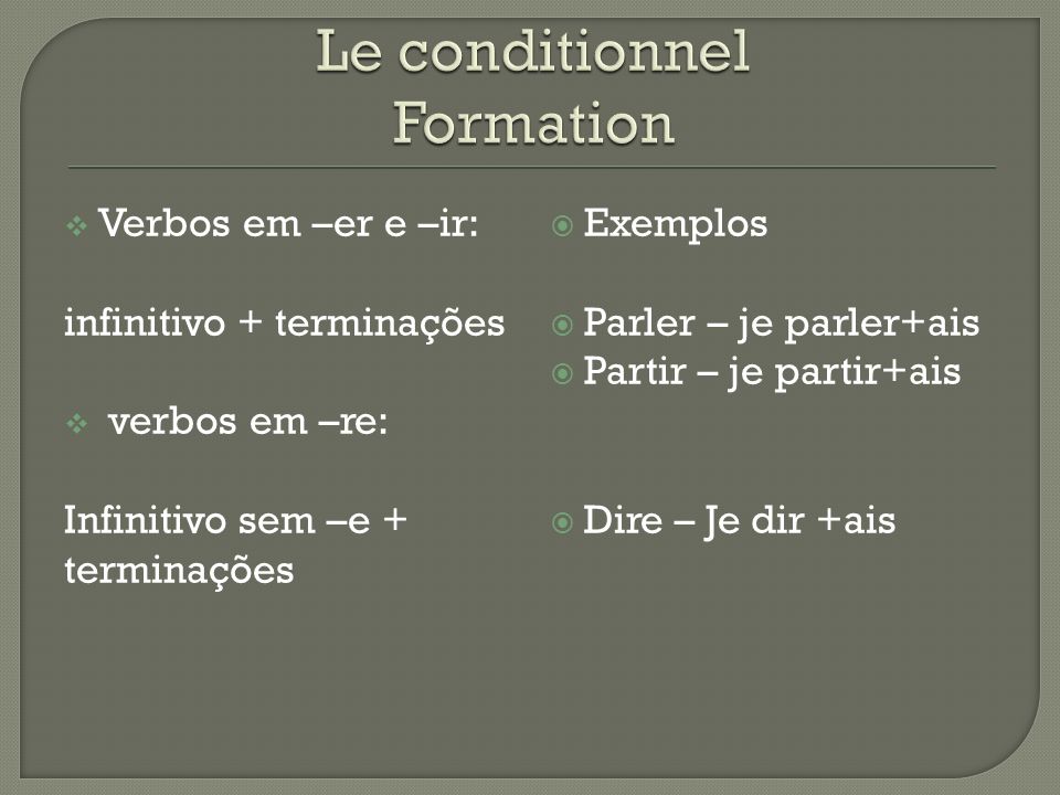 Le conditionnel Formation