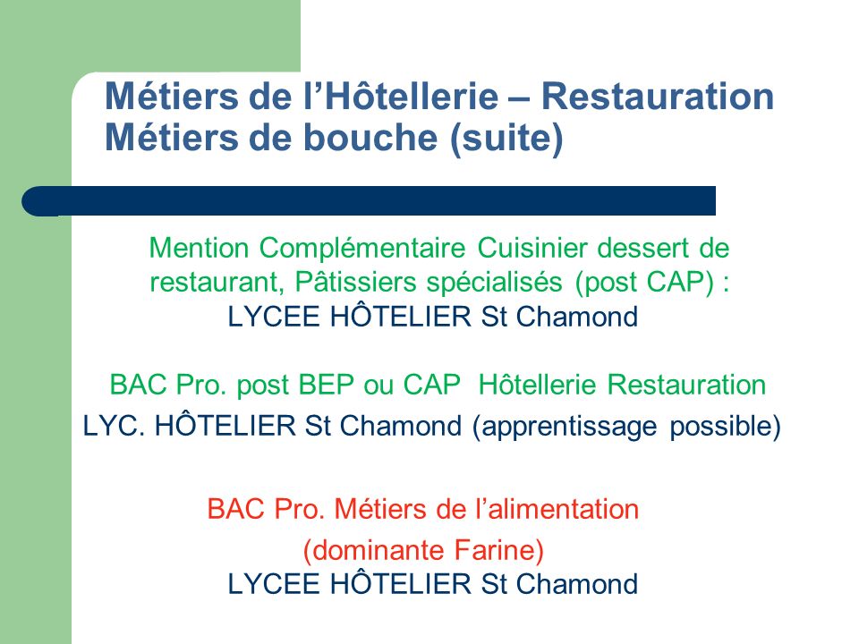 Métiers de l’Hôtellerie – Restauration Métiers de bouche (suite)