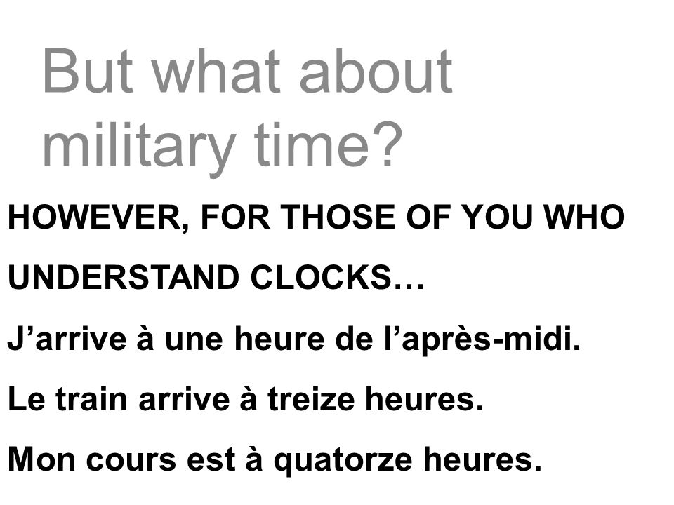 But what about military time