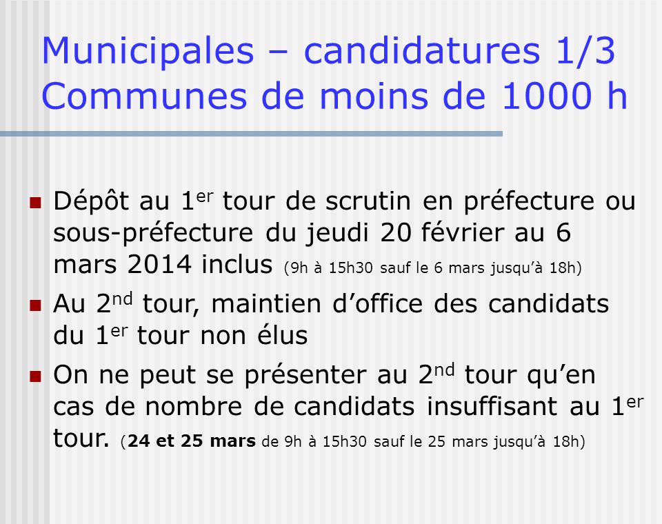 Municipales – candidatures 1/3 Communes de moins de 1000 h