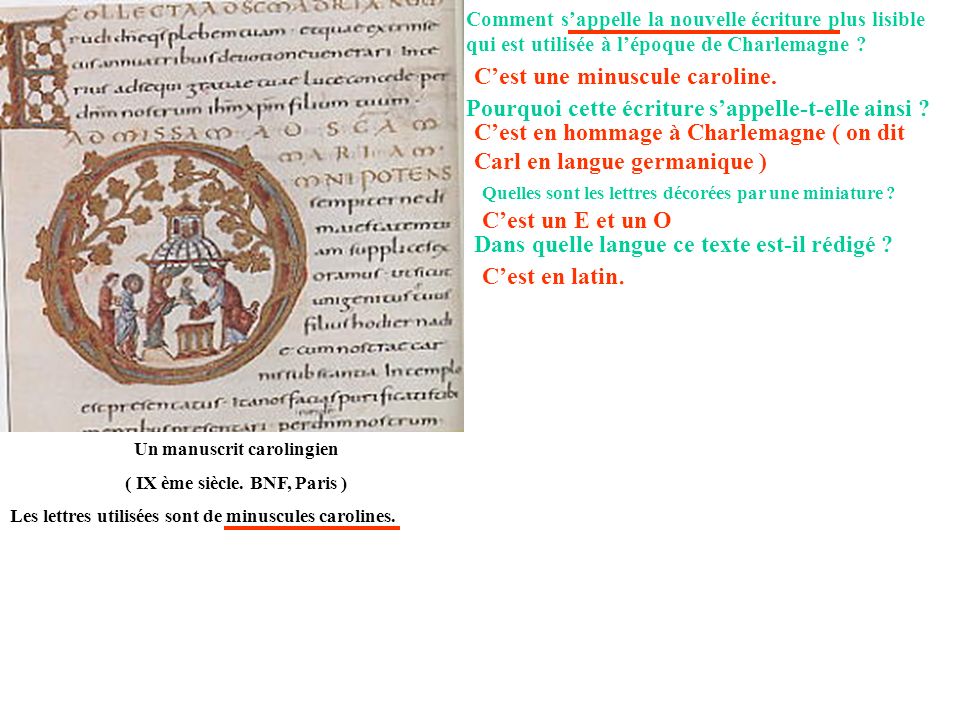 Un manuscrit carolingien ( IX ème siècle. BNF, Paris )