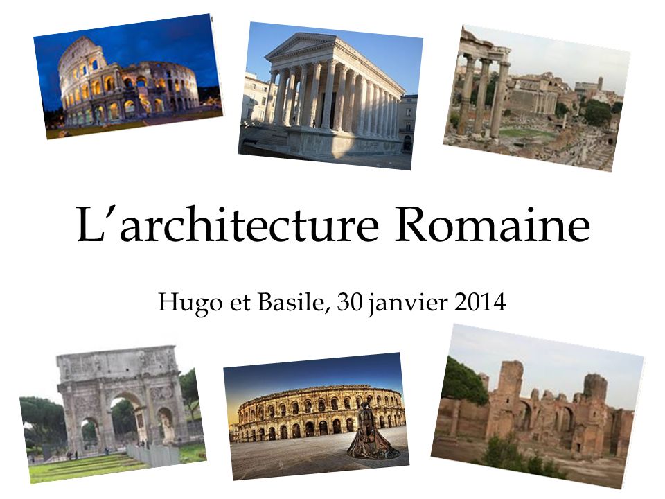 L’architecture Romaine