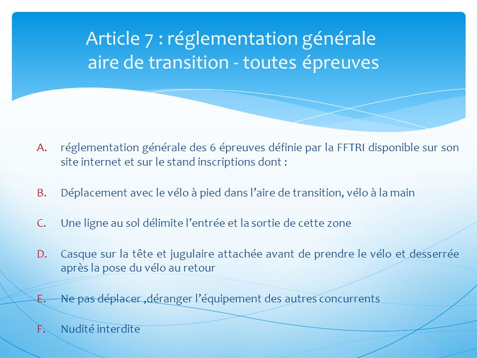 Article 7 : réglementation générale aire de transition - toutes épreuves