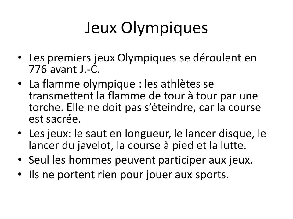 Jeux Olympiques Les premiers jeux Olympiques se déroulent en 776 avant J.-C.