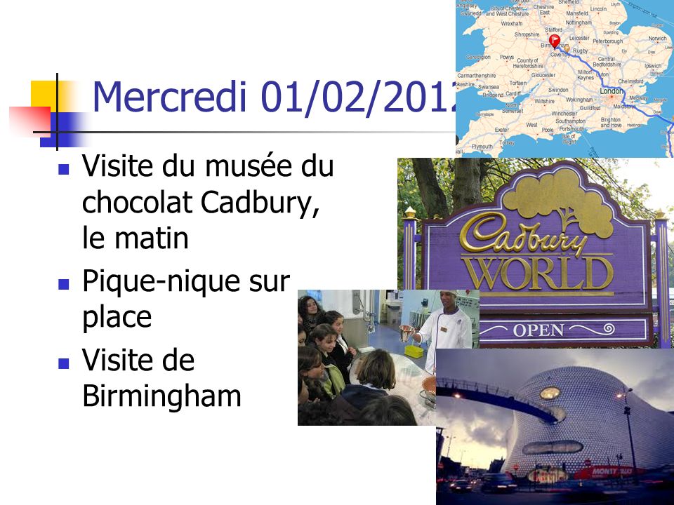 Mercredi 01/02/2012 Visite du musée du chocolat Cadbury, le matin