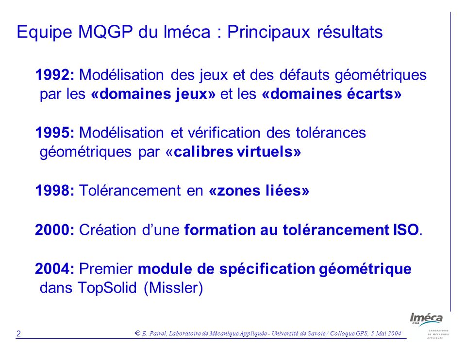 Equipe MQGP du lméca : Principaux résultats