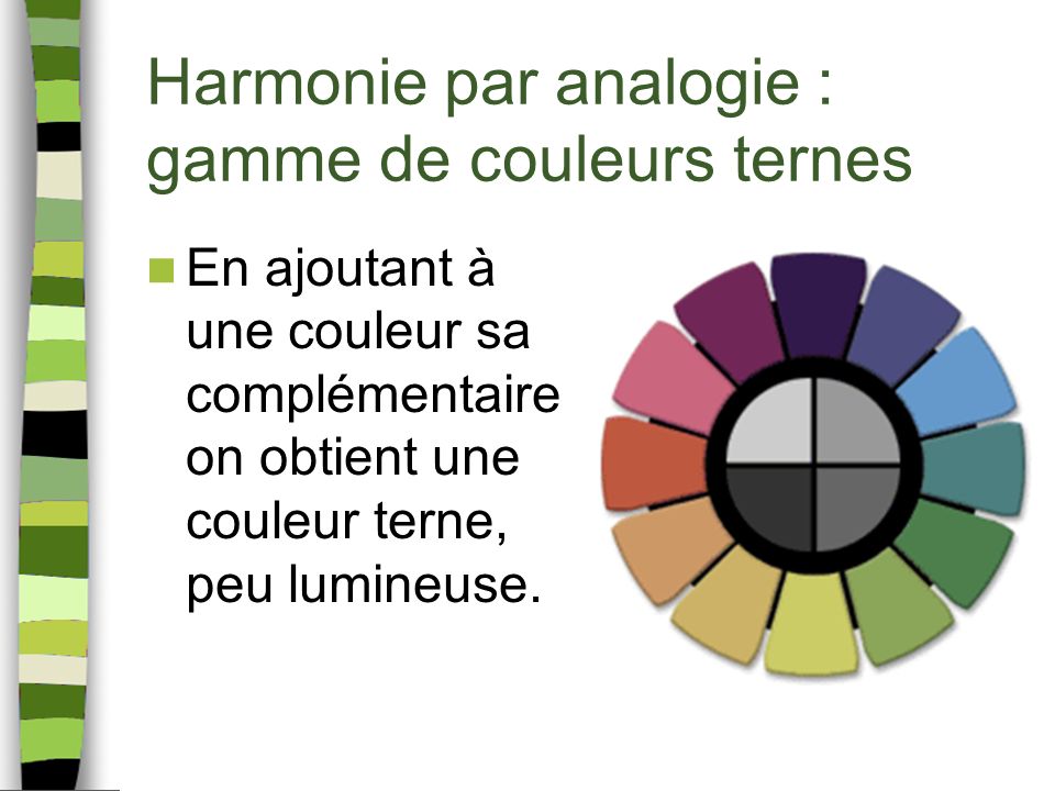 Harmonie par analogie : gamme de couleurs ternes
