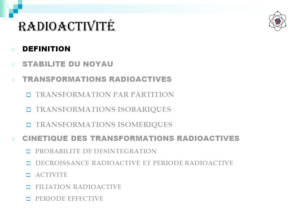 Radioactivité DEFINITION STABILITE DU NOYAU