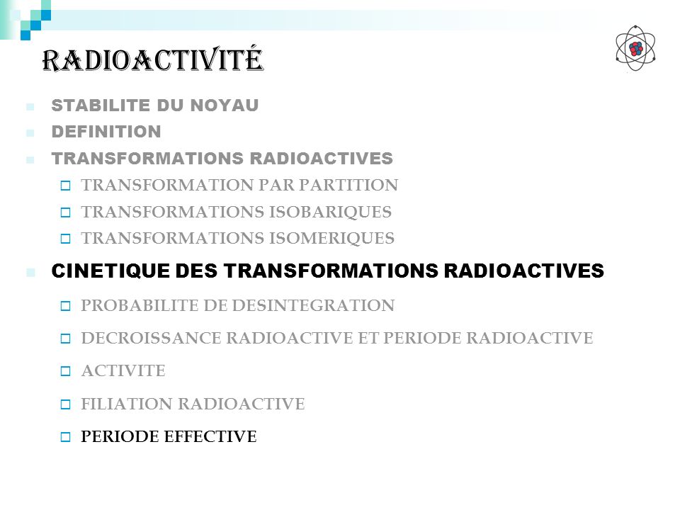 radioactivité CINETIQUE DES TRANSFORMATIONS RADIOACTIVES