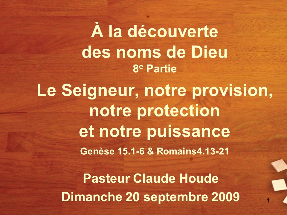 Pasteur Claude Houde Dimanche 20 septembre 2009