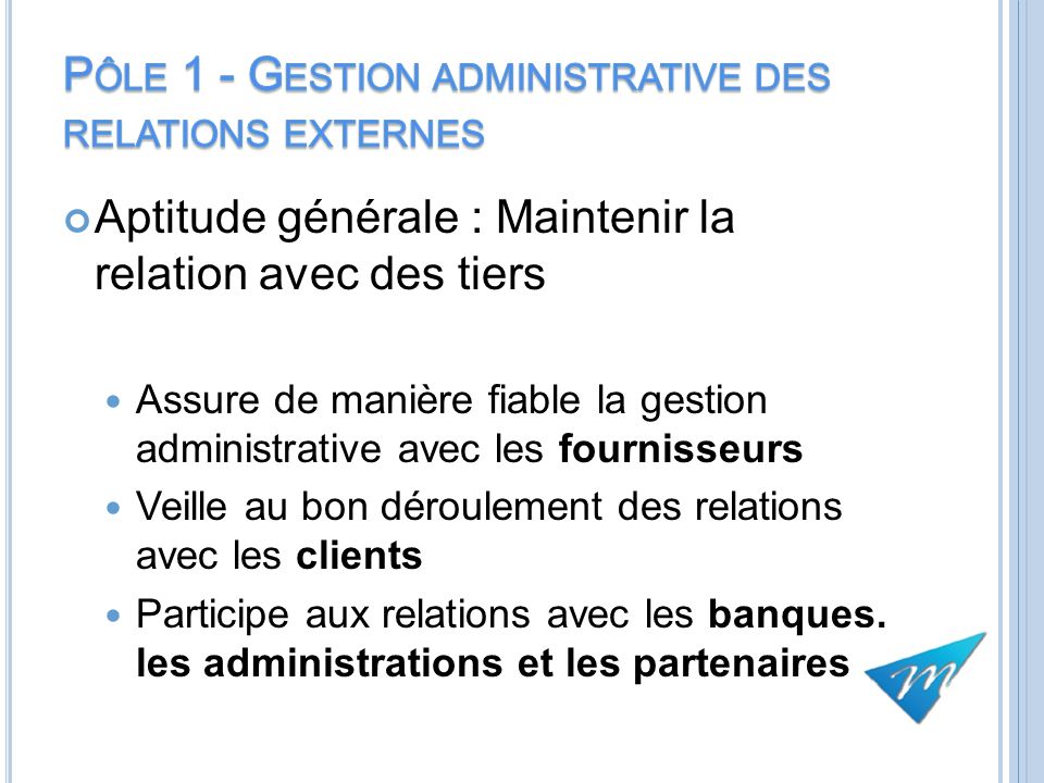 Pôle 1 - Gestion administrative des relations externes