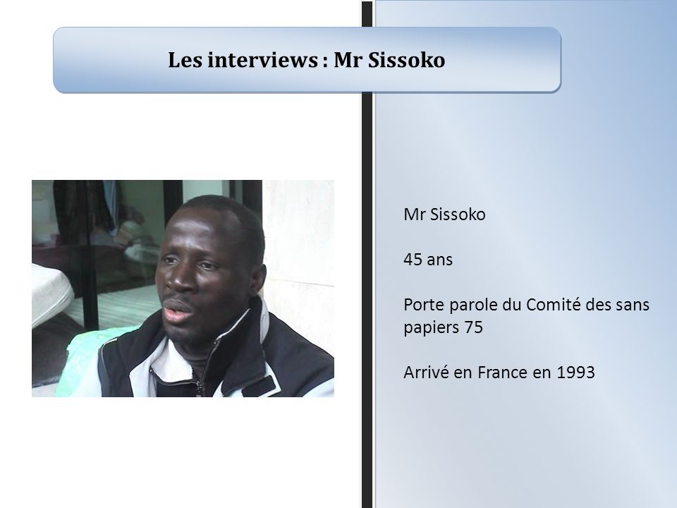 Les interviews : Mr Sissoko