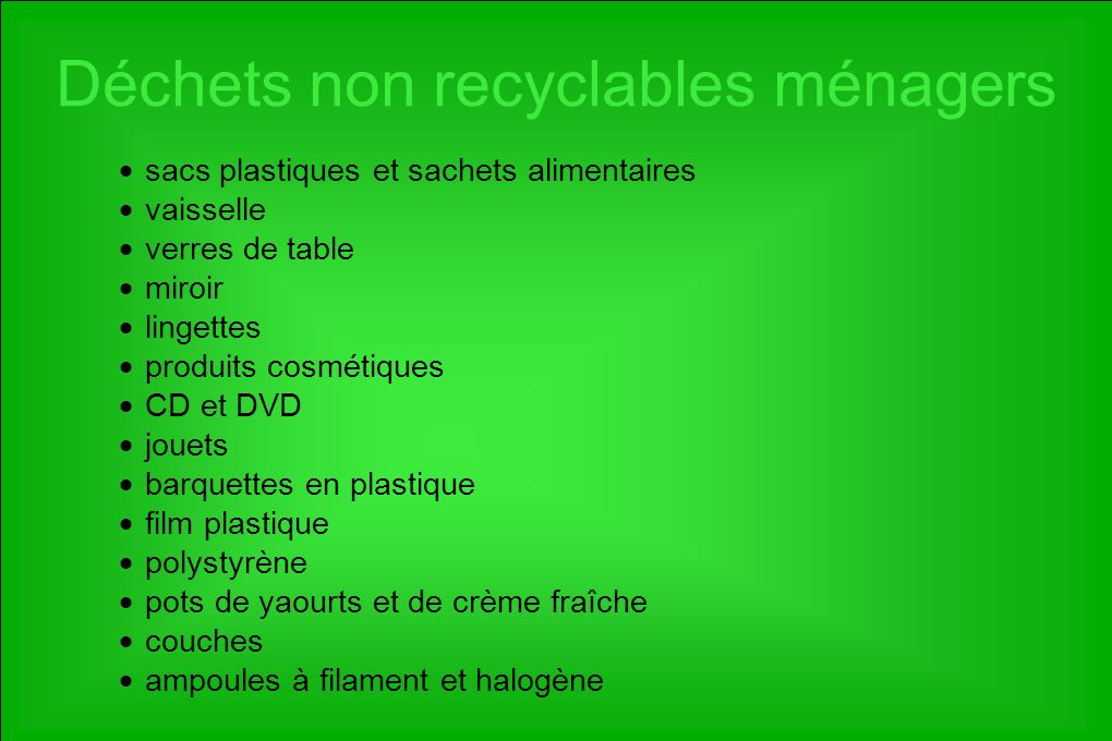Déchets non recyclables ménagers