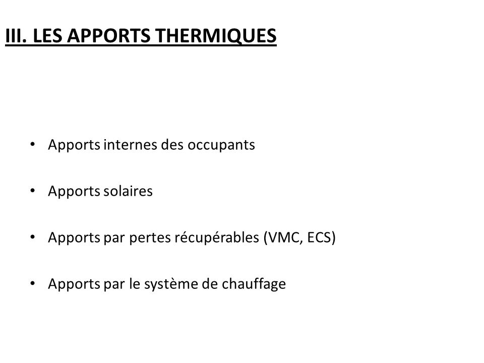 III. LES APPORTS THERMIQUES