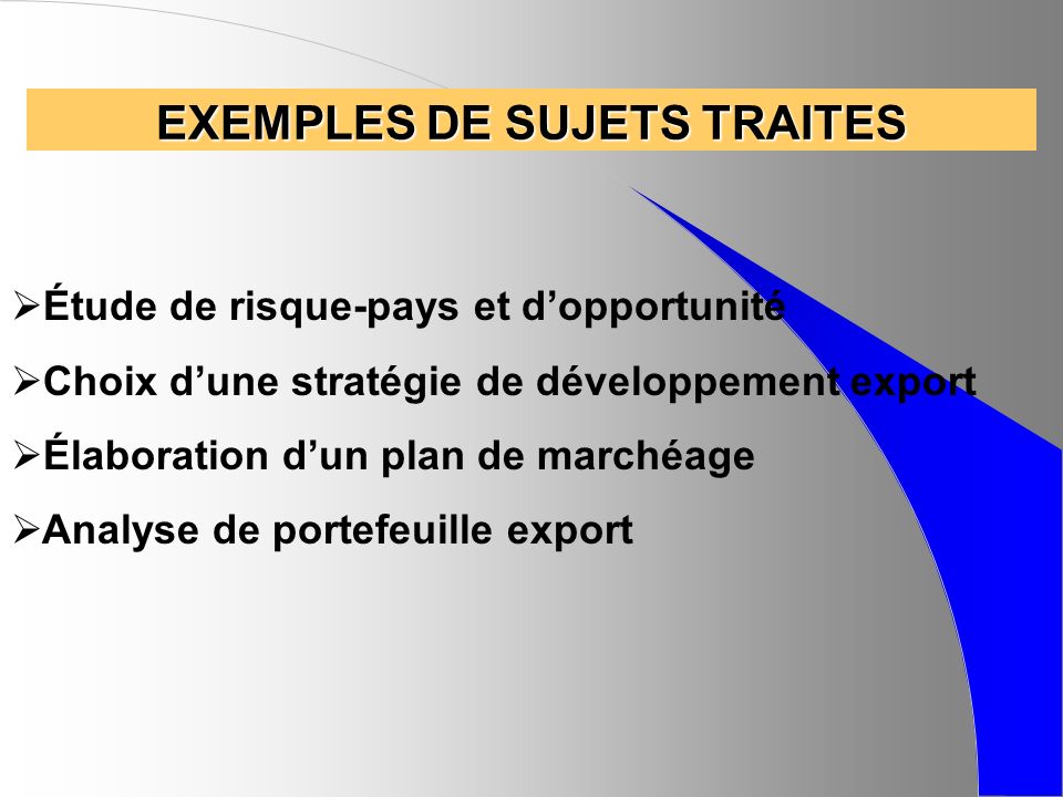 EXEMPLES DE SUJETS TRAITES