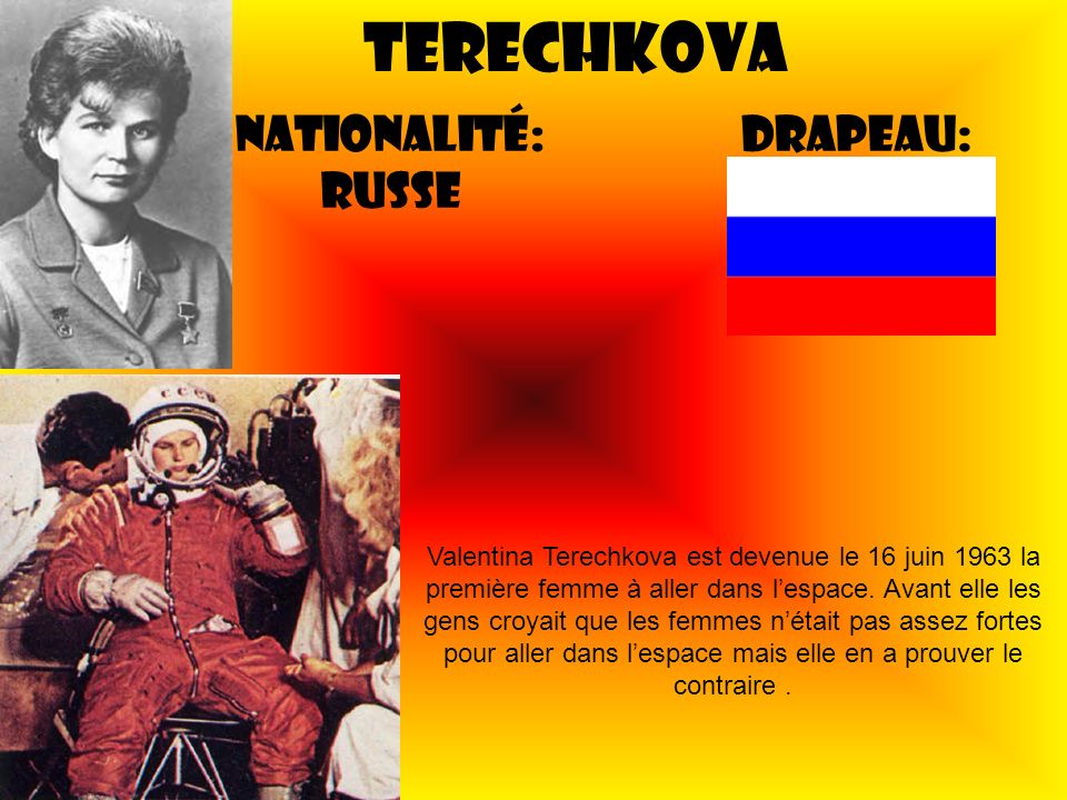 Terechkova Nationalité: Russe Drapeau: