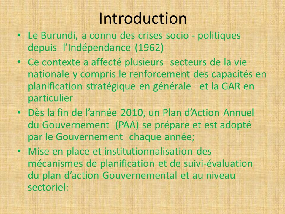 Introduction Le Burundi, a connu des crises socio - politiques depuis l’Indépendance (1962)