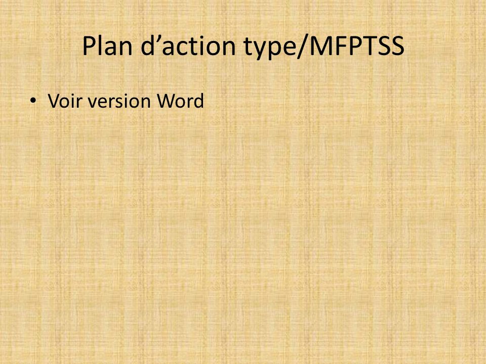 Plan d’action type/MFPTSS