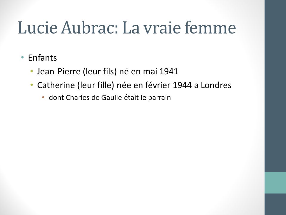 Lucie Aubrac: La vraie femme