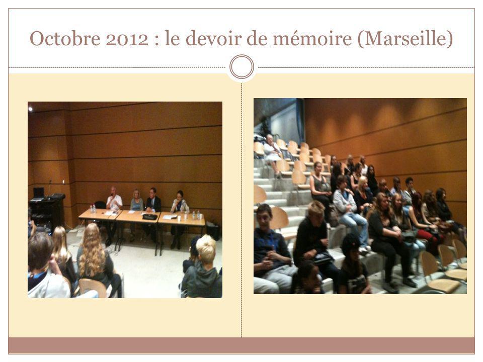 Octobre 2012 : le devoir de mémoire (Marseille)
