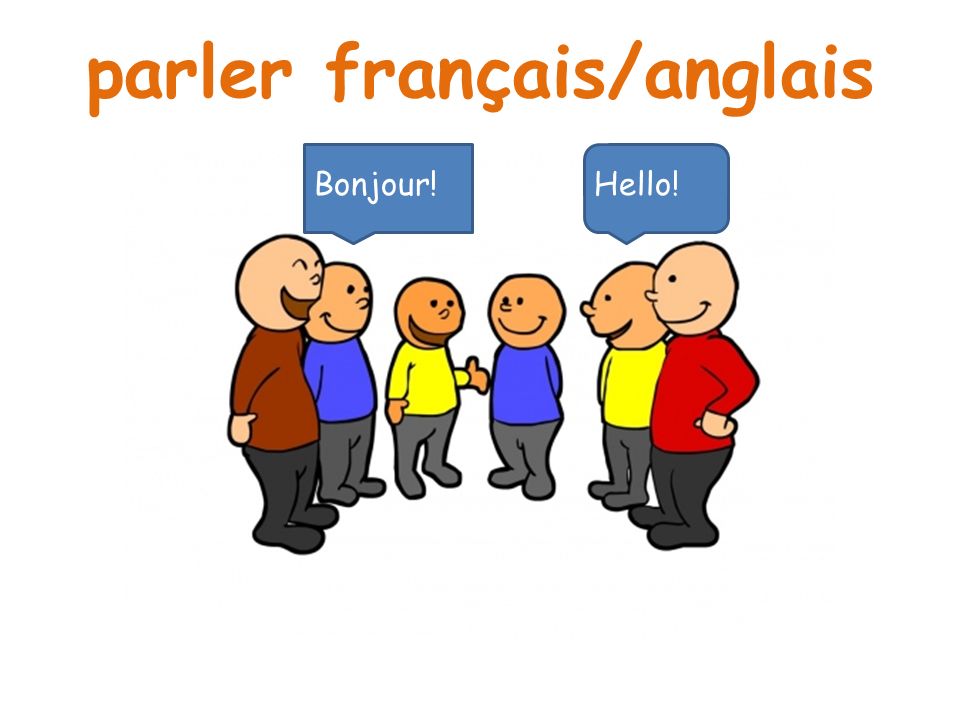 parler français/anglais