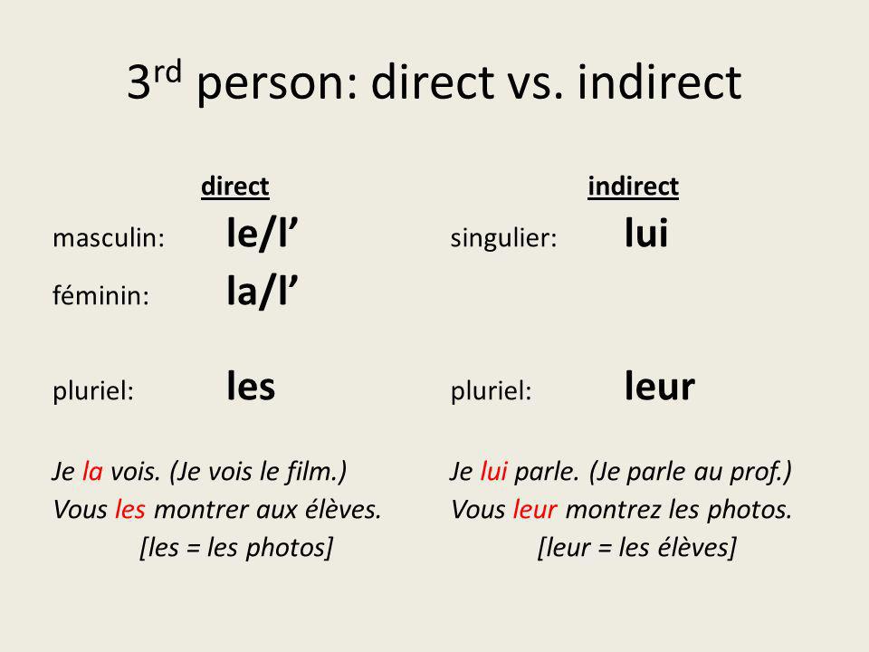 3rd person: direct vs. indirect