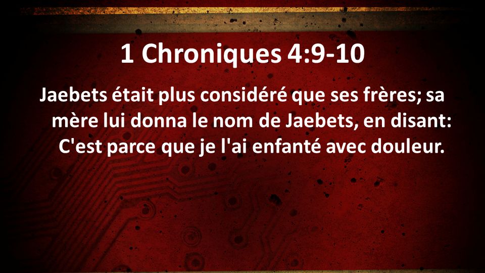 1 Chroniques 4:9-10