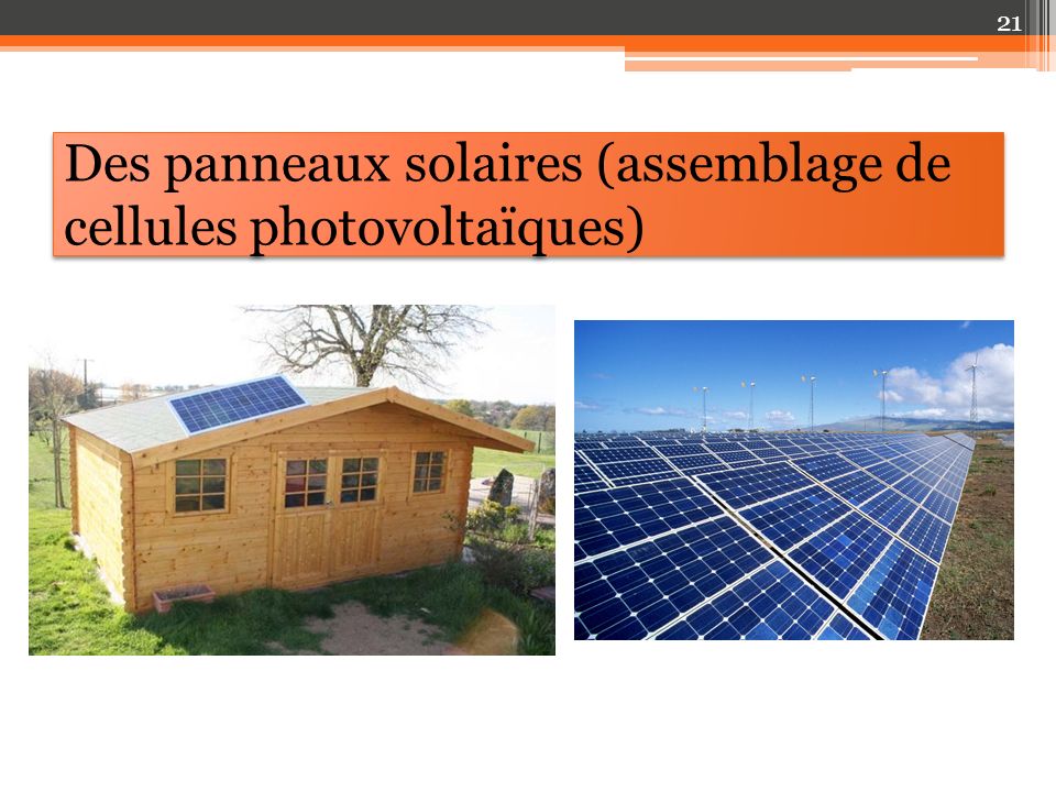 Des panneaux solaires (assemblage de cellules photovoltaïques)