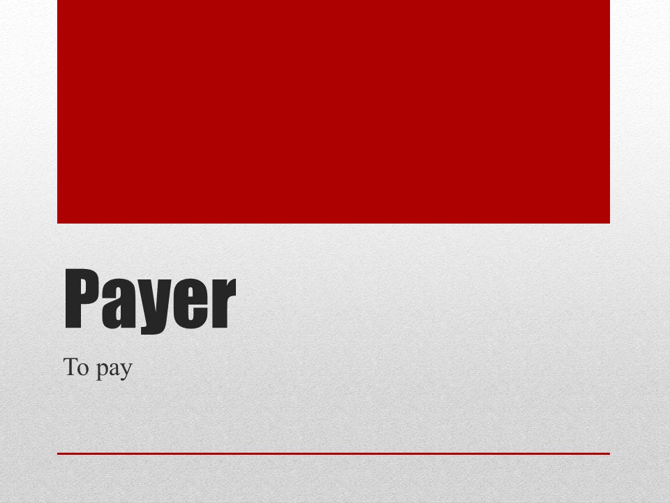 Payer To pay
