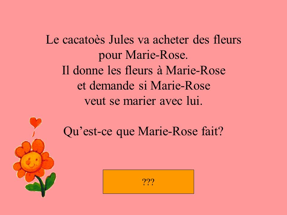 Le cacatoès Jules va acheter des fleurs pour Marie-Rose