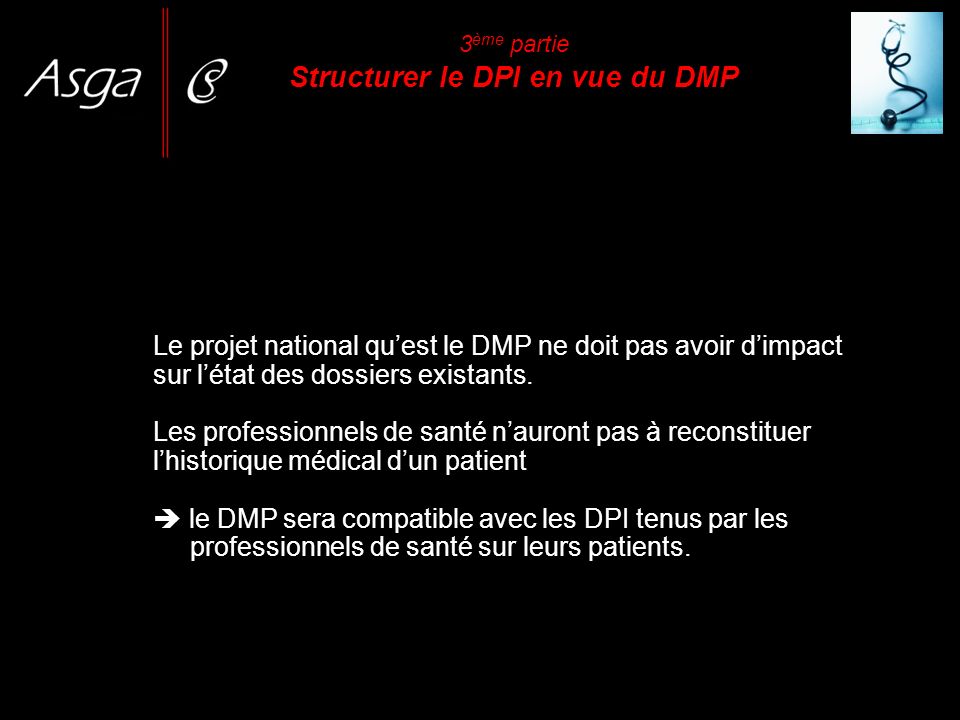3ème partie Structurer le DPI en vue du DMP