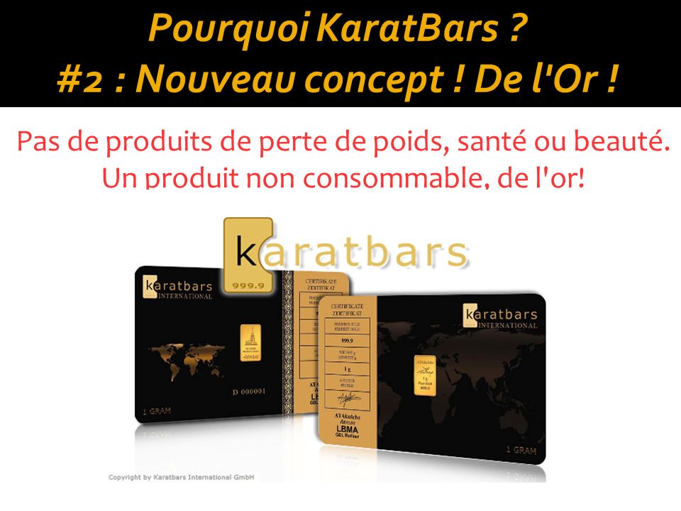 Pourquoi KaratBars #2 : Nouveau concept ! De l Or !