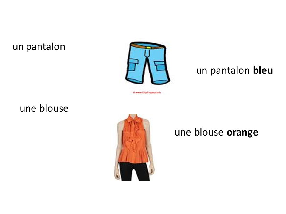 un pantalon un pantalon bleu une blouse une blouse orange