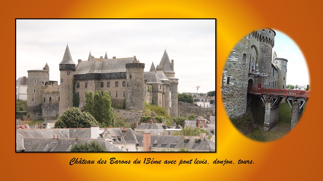 Château des Barons du 13éme avec pont levis, donjon, tours.