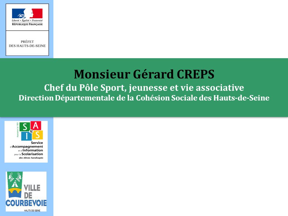 Monsieur Gérard CREPS Chef du Pôle Sport, jeunesse et vie associative