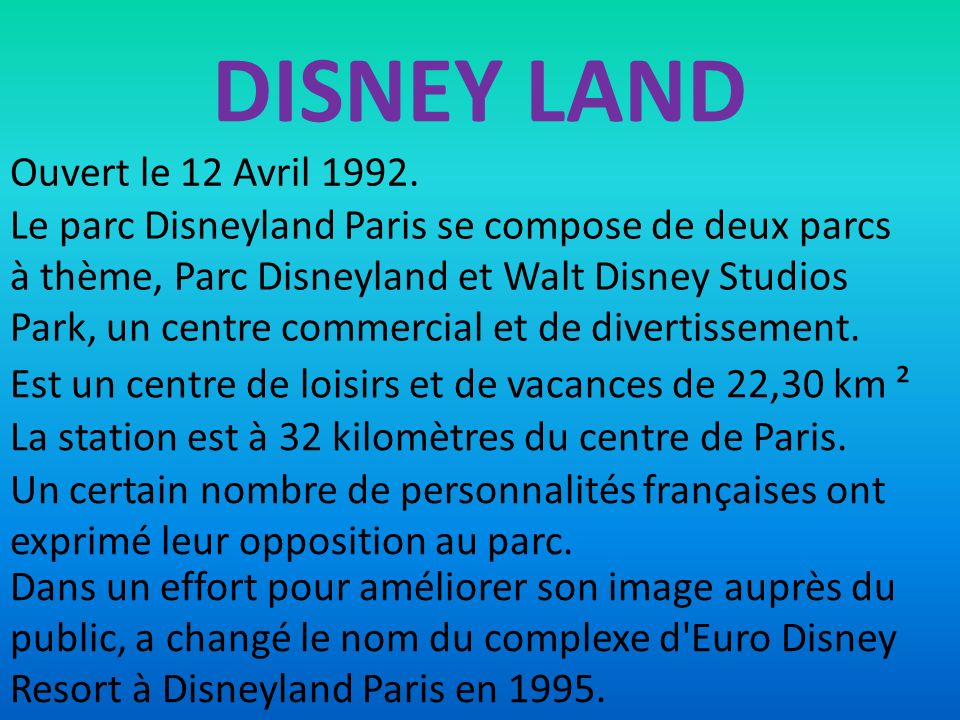 DISNEY LAND Ouvert le 12 Avril 1992.