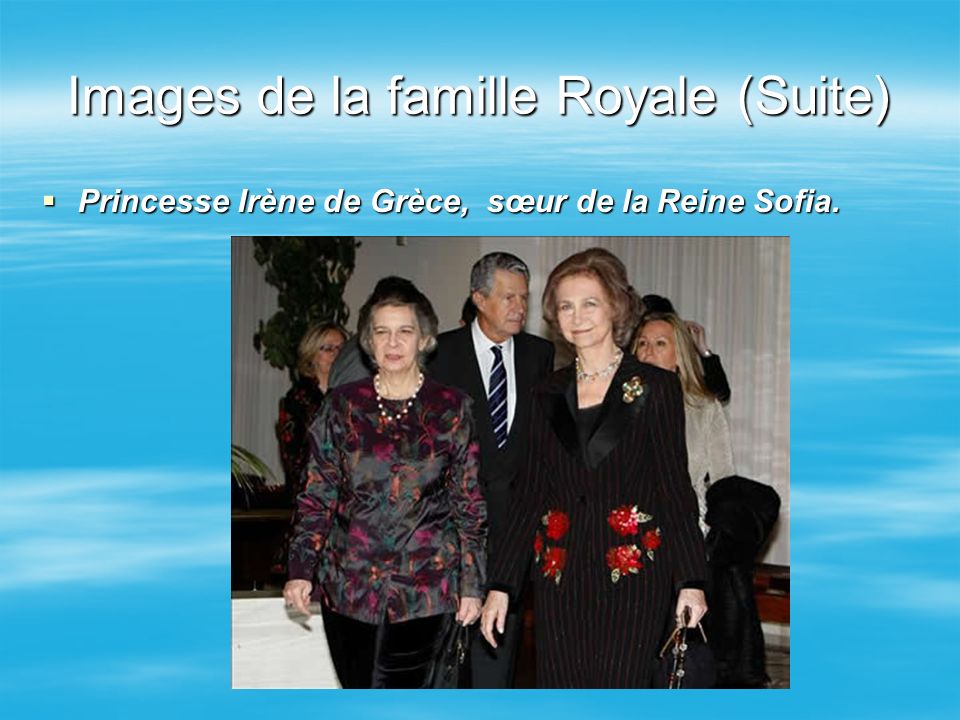 Images de la famille Royale (Suite)