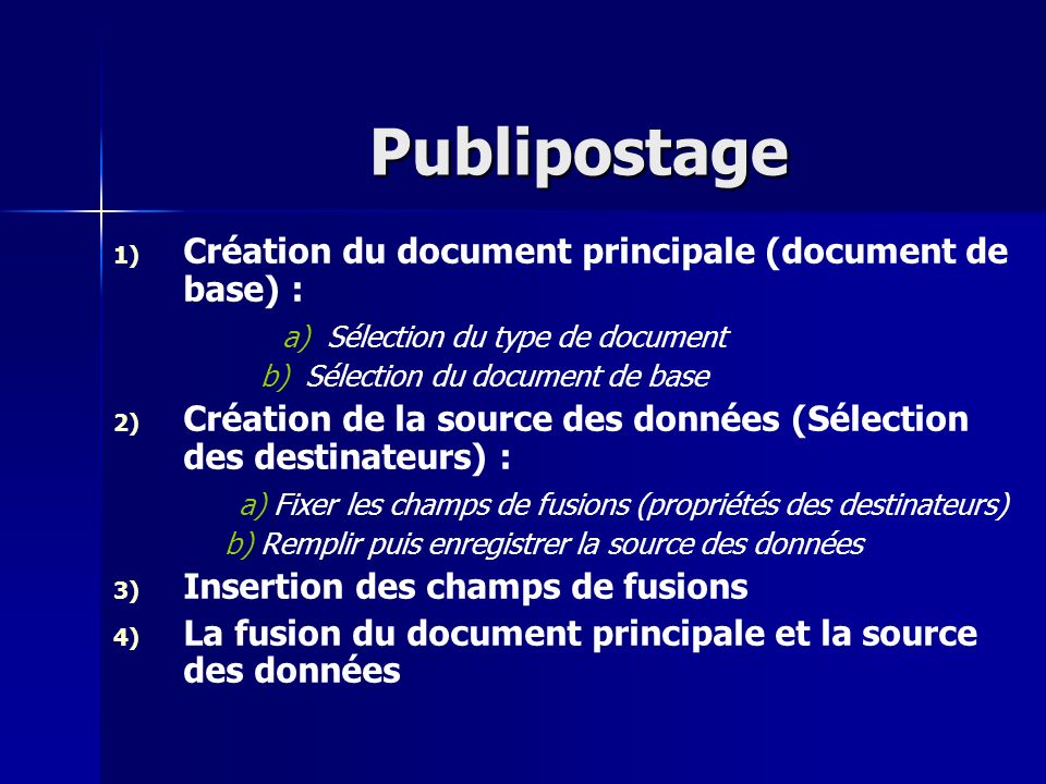 Publipostage Création du document principale (document de base) :