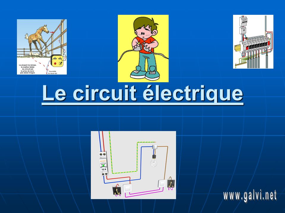 Le circuit électrique