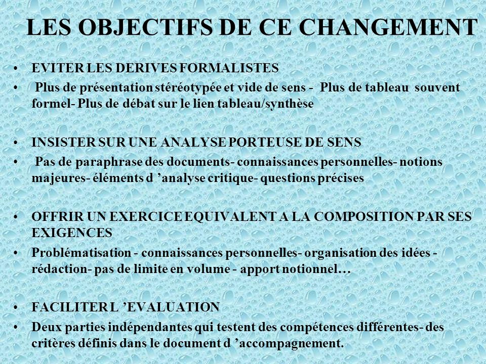 LES OBJECTIFS DE CE CHANGEMENT