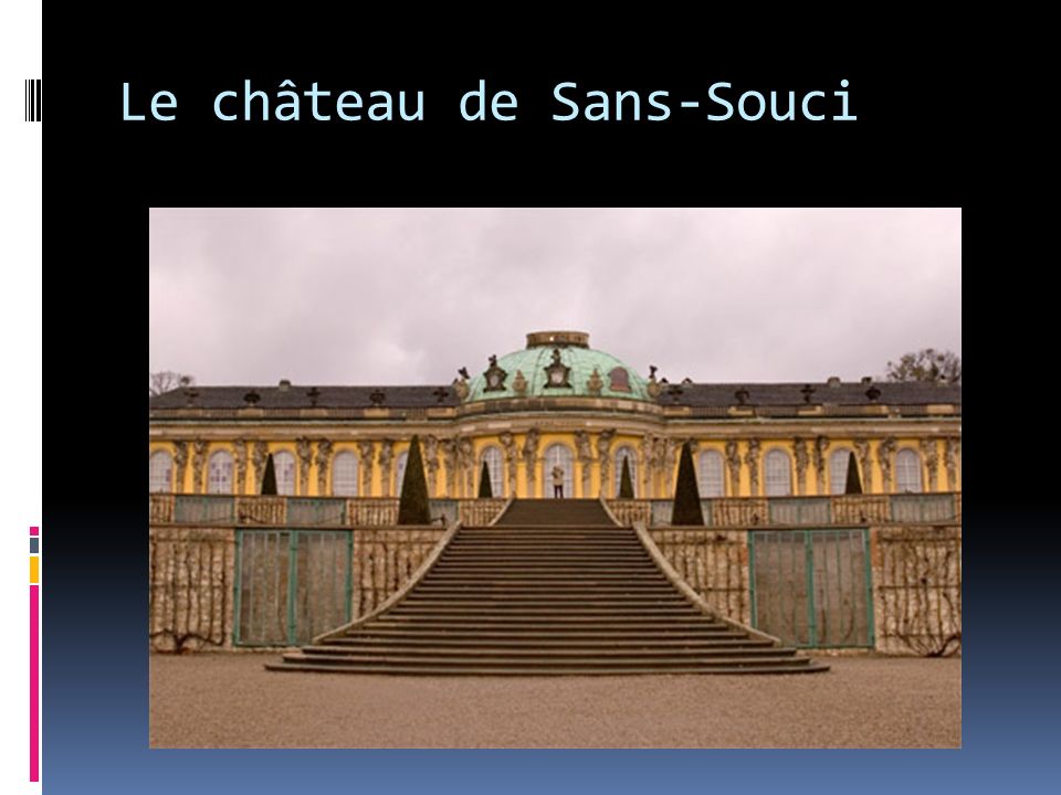 Le château de Sans-Souci
