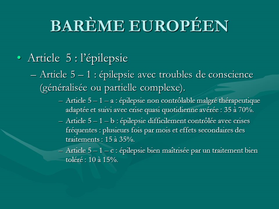 BARÈME EUROPÉEN Article 5 : l’épilepsie