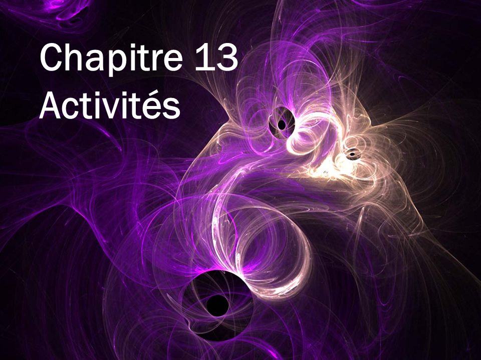 Chapitre 13 Activités