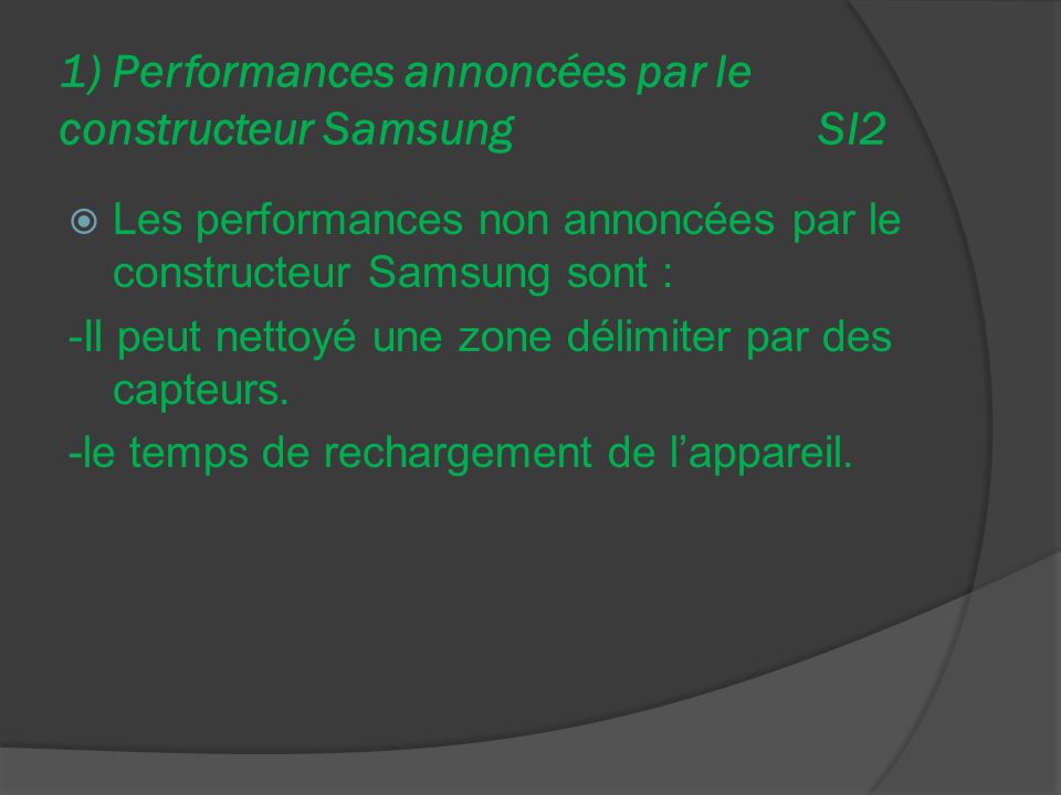 1) Performances annoncées par le constructeur Samsung SI2