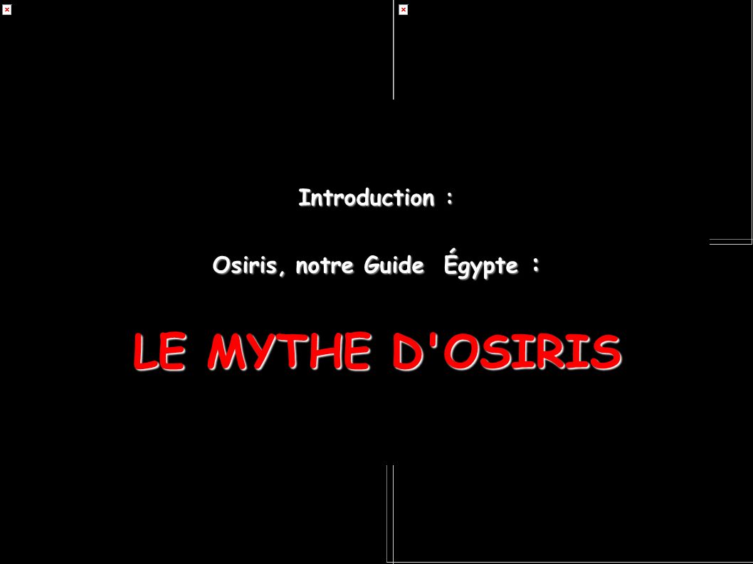 Osiris, notre Guide Égypte :