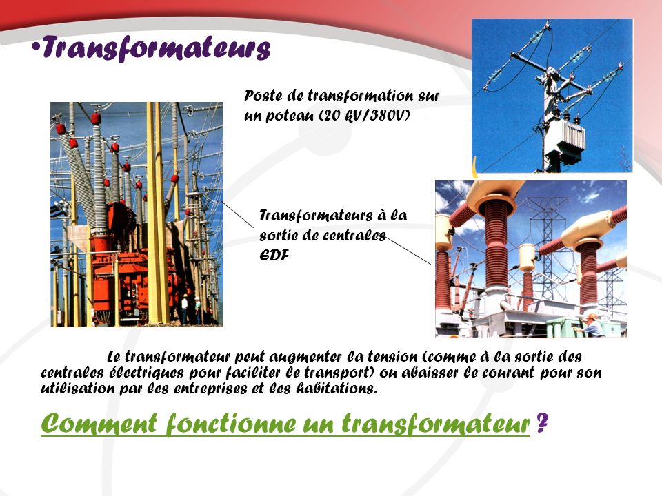 Transformateurs Comment fonctionne un transformateur