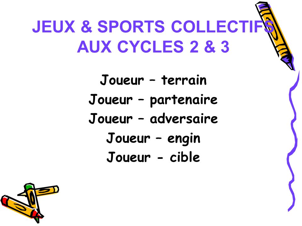 JEUX & SPORTS COLLECTIFS AUX CYCLES 2 & 3