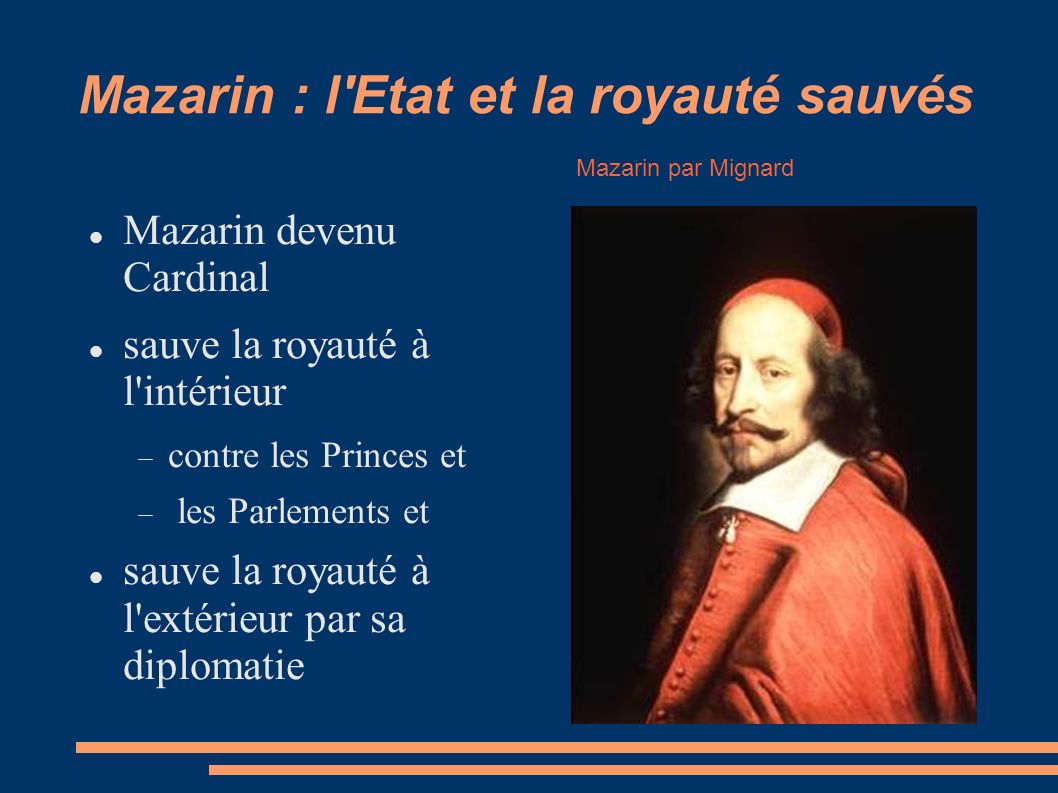 Mazarin : l Etat et la royauté sauvés