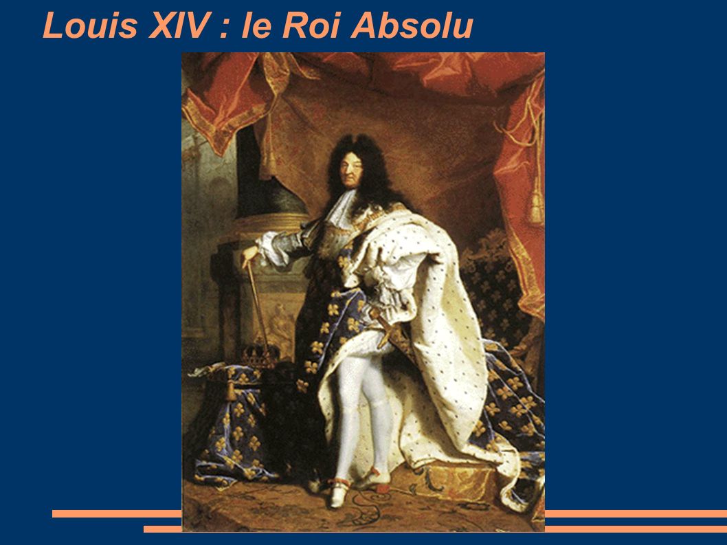 Louis XIV : le Roi Absolu